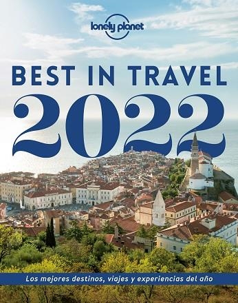 Best in Travel 2022 | 9788408248439 | AA. VV. | Librería Castillón - Comprar libros online Aragón, Barbastro