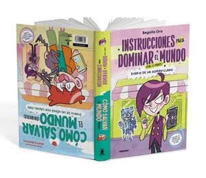 Instrucciones para dominar el mundo (más o menos)/Cómo salvar el mundo (sin quer | 9788427223837 | Begoña Oro | Librería Castillón - Comprar libros online Aragón, Barbastro
