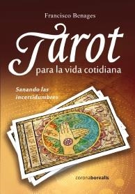TAROT PARA LA VIDA COTIDIANA 2º EDC | 9788412424140 | Benages, Francisco | Librería Castillón - Comprar libros online Aragón, Barbastro