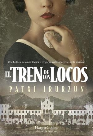 El tren de los locos | 9788491397168 | Irurzun, Patxi | Librería Castillón - Comprar libros online Aragón, Barbastro