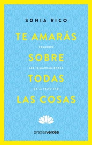 Te amarás sobre todas las cosas | 9788416972906 | Rico, Sonia | Librería Castillón - Comprar libros online Aragón, Barbastro