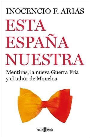 Esta España nuestra | 9788401026102 | Arias, Inocencio F. | Librería Castillón - Comprar libros online Aragón, Barbastro