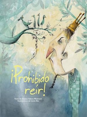 ¡Prohibido reir! | 9788491455066 | Taboni Misérazzi, Jeanne | Librería Castillón - Comprar libros online Aragón, Barbastro