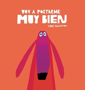 Voy a portarme muy bien (Libro de cartón) | 9788418599101 | Haughton, Chris | Librería Castillón - Comprar libros online Aragón, Barbastro
