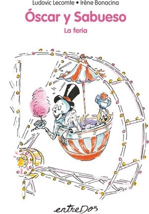 Óscar y Sabueso. La feria | 9788418900068 | Lecomte, Ludovic | Librería Castillón - Comprar libros online Aragón, Barbastro