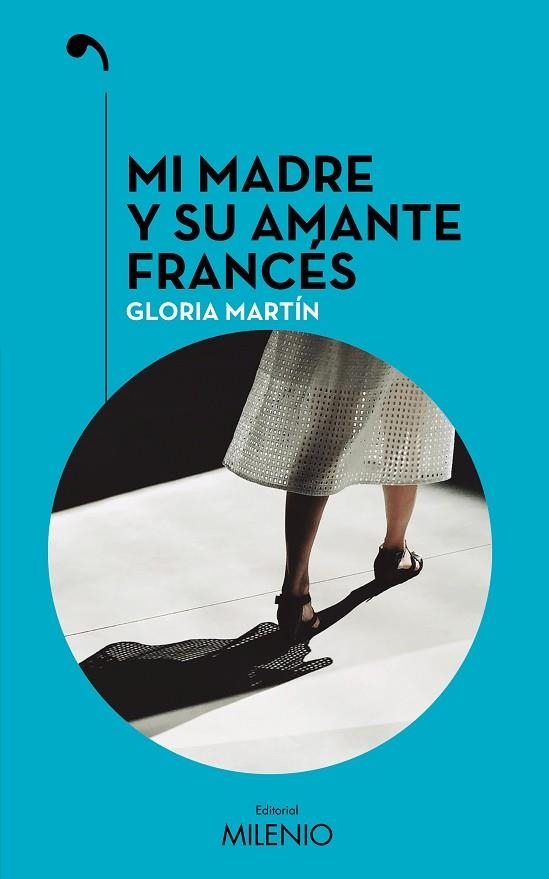Mi madre y su amante francés | 9788497439398 | Martín, Gloria | Librería Castillón - Comprar libros online Aragón, Barbastro