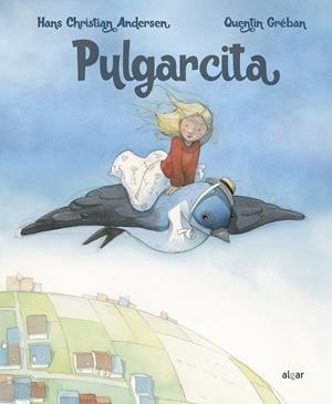 Pulgarcita | 9788491423843 | Andersen, Hans Christian | Librería Castillón - Comprar libros online Aragón, Barbastro