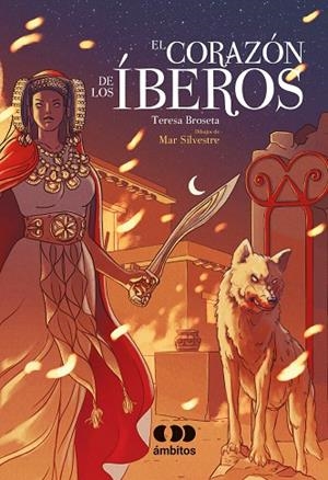 El corazón de los íberos | 9788491424765 | Broseta, Teresa | Librería Castillón - Comprar libros online Aragón, Barbastro