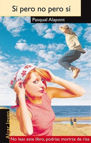 Sí pero no pero sí | 9788498450545 | Pasqual Alapont | Librería Castillón - Comprar libros online Aragón, Barbastro