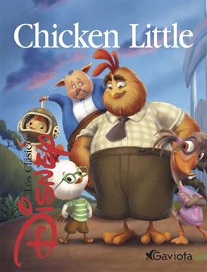 CHICKEN LITTLE - CLASICOS DISNEY | 9788439200420 | DISNEY | Librería Castillón - Comprar libros online Aragón, Barbastro