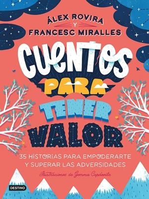 Cuentos para tener valor | 9788408249146 | Rovira, Álex ; Miralles, Francesc | Librería Castillón - Comprar libros online Aragón, Barbastro