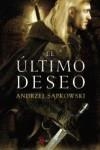 El último deseo | 9788498890259 | Sapkowski, Andrzej | Librería Castillón - Comprar libros online Aragón, Barbastro