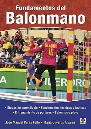 Fundamentos del balonmano | 9788416676668 | Pérez Feito, José Manuel/Oliveros Álvarez, María | Librería Castillón - Comprar libros online Aragón, Barbastro