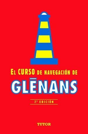 EL CURSO DE NAVEGACIÓN DE GLENANS | 9788479028800 | Escuela de navegación de Glénans | Librería Castillón - Comprar libros online Aragón, Barbastro