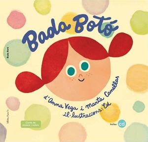 Bada botó | 9788494555701 | Vega Aldrufeu, Anna/Canellas Crusellas, Marta | Librería Castillón - Comprar libros online Aragón, Barbastro