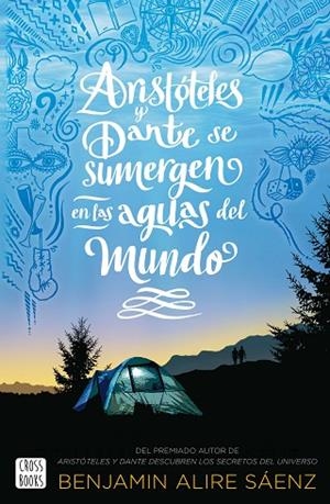 Aristóteles y Dante se sumergen en las aguas del mundo | 9788408250821 | Alire Saenz, Benjamin | Librería Castillón - Comprar libros online Aragón, Barbastro