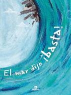 MAR DIJO BASTA, EL | 9788424621483 | COMOTTO, AGUSTIN | Librería Castillón - Comprar libros online Aragón, Barbastro
