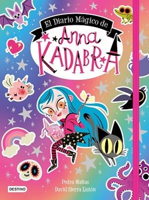 El Diario Mágico de Anna Kadabra | 9788408249160 | Mañas, Pedro/Sierra Listón, David | Librería Castillón - Comprar libros online Aragón, Barbastro