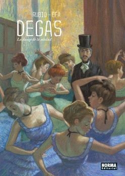 DEGAS. LA DANZA DE LA SOLEDAD | 9788467948547 | RUBIO-EFA | Librería Castillón - Comprar libros online Aragón, Barbastro