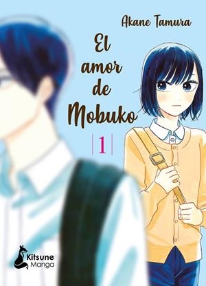 El amor de Mobuko 1 | 9788418524158 | Tamura, Akane | Librería Castillón - Comprar libros online Aragón, Barbastro
