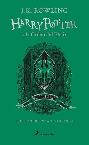 Harry Potter y la Orden del Fénix (edición Slytherin del 20º aniversario) (Harry | 9788418174612 | J.K. Rowling | Librería Castillón - Comprar libros online Aragón, Barbastro