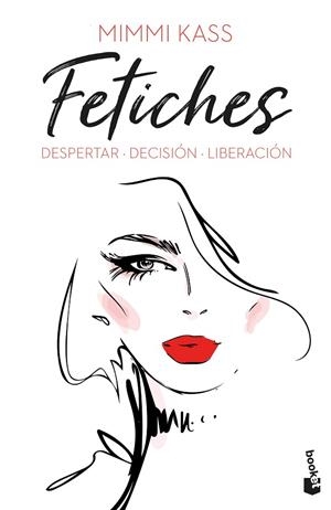 Fetiches: Despertar. Decisión. Liberación | 9788408249535 | Kass, Mimmi | Librería Castillón - Comprar libros online Aragón, Barbastro