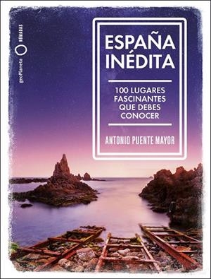 España inédita | 9788408249771 | Puente Mayor, Antonio | Librería Castillón - Comprar libros online Aragón, Barbastro