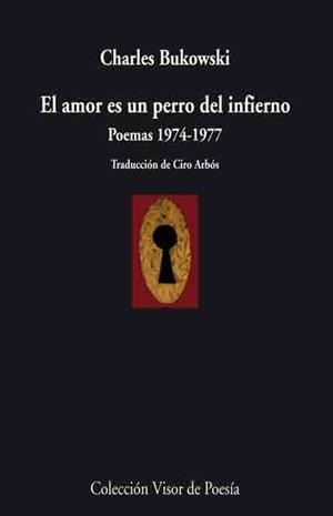 El amor es un perro del infierno | 9788498957457 | Bukowski, Charles | Librería Castillón - Comprar libros online Aragón, Barbastro