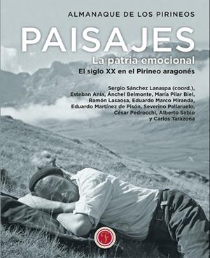 Paisajes : La patria emocional | 9788494857669 | Sánchez Lanaspa, Sergio | Librería Castillón - Comprar libros online Aragón, Barbastro