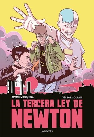 La tercera ley de Newton | 9788417255442 | Javier Marquina | Librería Castillón - Comprar libros online Aragón, Barbastro