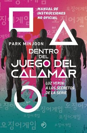 Dentro del juego del calamar. Luz verde a los secretos de la serie | 9788419004178 | Minjoon, Park | Librería Castillón - Comprar libros online Aragón, Barbastro
