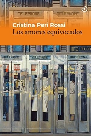 Los amores equivocados | 9788415740759 | Peri Rossi, Cristina | Librería Castillón - Comprar libros online Aragón, Barbastro