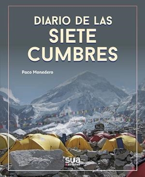 DIARIO DE LAS 7 CUMBRES | 9788482167978 | Monedero, Paco | Librería Castillón - Comprar libros online Aragón, Barbastro