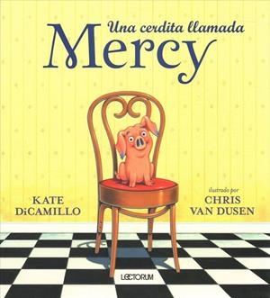 UNA CERDITA LLAMADA MERCY | 9788484705994 | KATE DI CAMILLO | Librería Castillón - Comprar libros online Aragón, Barbastro