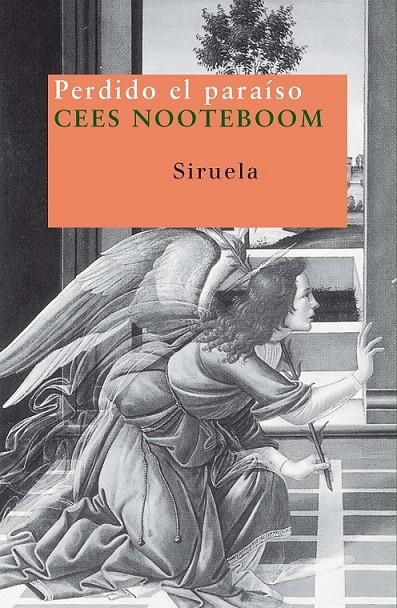 PERDIDO EL PARAISO | 9788478449781 | NOOTEBOOM, CEES | Librería Castillón - Comprar libros online Aragón, Barbastro