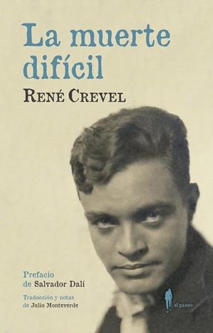 La muerte difícil | 9788494898471 | Crevel, René | Librería Castillón - Comprar libros online Aragón, Barbastro
