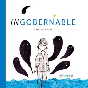 Ingobernable | 9788416610297 | García Fernández, Aldara | Librería Castillón - Comprar libros online Aragón, Barbastro