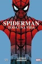 100% Marvel hc coediciones spiderman. toda una vida ? j. jonah jameson | 9788411011570 | Zdarsky,Chip ; Bagley, Mark | Librería Castillón - Comprar libros online Aragón, Barbastro