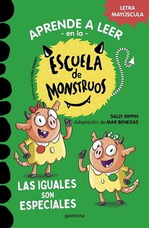 Aprender a leer en la Escuela de Monstruos 3 - Las iguales son especiales | 9788418594045 | Sally Rippin | Librería Castillón - Comprar libros online Aragón, Barbastro