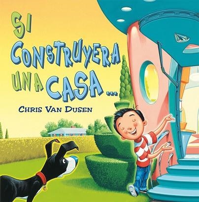 Si construyera una casa... | 9788491455325 | Van Dusen, Chris | Librería Castillón - Comprar libros online Aragón, Barbastro