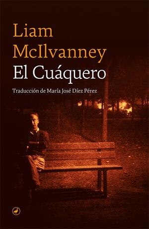 El Cuáquero | 9788418059223 | McIlvanney, Liam | Librería Castillón - Comprar libros online Aragón, Barbastro