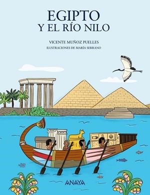 Egipto y el río Nilo | 9788469885536 | Muñoz Puelles, Vicente | Librería Castillón - Comprar libros online Aragón, Barbastro
