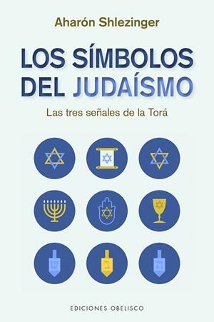 Los símbolos del judaísmo | 9788491118114 | Shlezinger, Aharón David | Librería Castillón - Comprar libros online Aragón, Barbastro