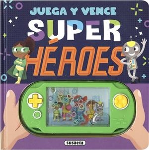 JUEGA Y VENCE. SUPER HÉROES | 9788467781205 | VV.AA. | Librería Castillón - Comprar libros online Aragón, Barbastro