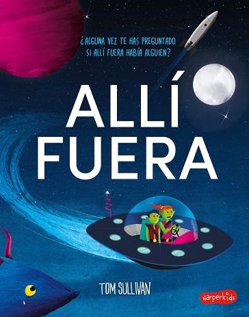 Allí fuera | 9788418279126 | Sullivan, Tom | Librería Castillón - Comprar libros online Aragón, Barbastro