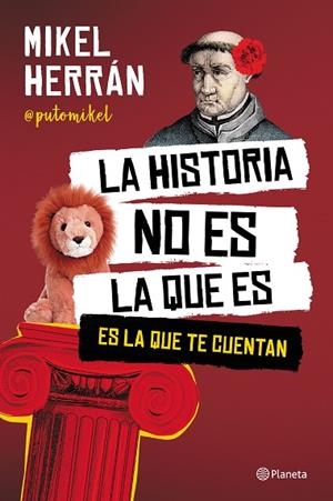 La historia no es la que es | 9788408249207 | Herrán, Mikel | Librería Castillón - Comprar libros online Aragón, Barbastro