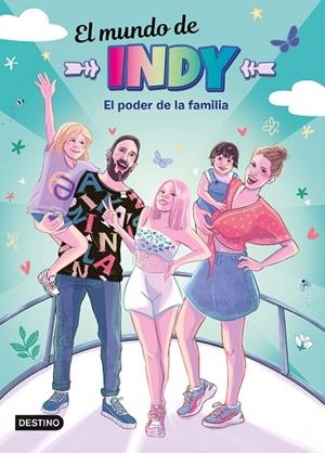El Mundo de Indy 4 : El poder de la familia | 9788408251880 | El mundo de Indy | Librería Castillón - Comprar libros online Aragón, Barbastro