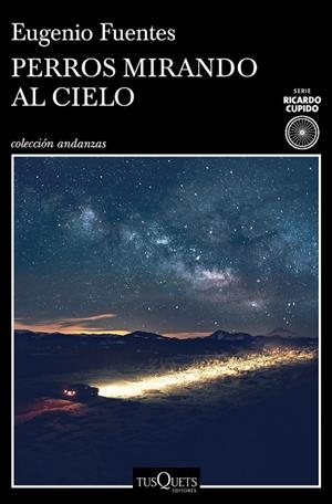 Perros mirando al cielo | 9788411070584 | Fuentes, Eugenio | Librería Castillón - Comprar libros online Aragón, Barbastro
