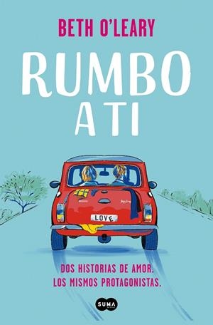 Rumbo a ti | 9788491296409 | Beth O'Leary | Librería Castillón - Comprar libros online Aragón, Barbastro