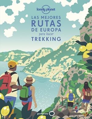 Las mejores rutas de Europa para hacer trekking | 9788408241843 | AA. VV. | Librería Castillón - Comprar libros online Aragón, Barbastro
